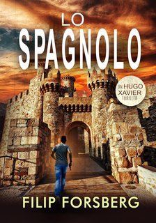 Filip Forsberg - Hugo Xavier series Vol. 3. Lo Spagnolo (2025)