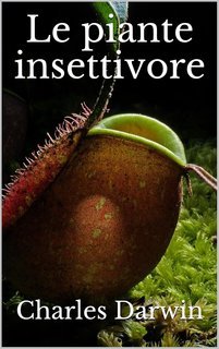 Charles Darwin - Le piante insettivore (2019)