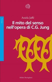 Aniela Jaffé - Il mito del senso nell’opera di C.G. Jung (2025)