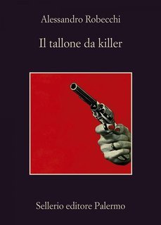 Alessandro Robecchi - Il tallone da killer  (2025)