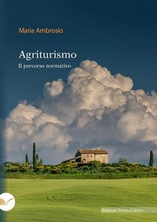 Maria Ambrosio - Agriturismo. Il percorso normativo (2024)