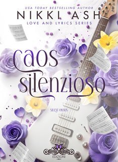 Nikki Ash - Love & Lyrics Vol. 2.Caos silenzioso (2025)