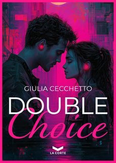 Giulia Cecchetto - Double choice (2025)