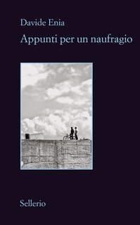 Davide Enia - Appunti per un naufragio (2017)