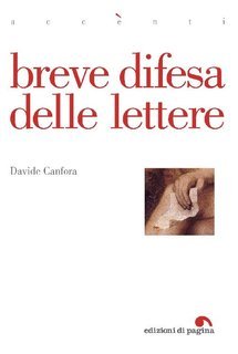 Davide Canfora - Breve difesa delle lettere (2015)