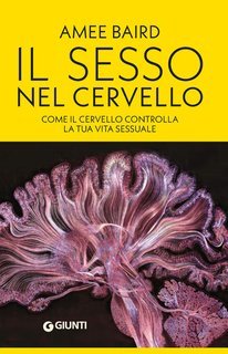 Amee Baird - Il sesso nel cervello (2025)