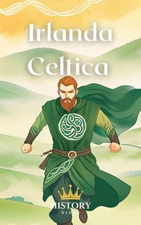 History Nerds - La Storia d'Irlanda Vol. 1. Irlanda Celtica (2025)
