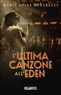 Maria Luisa Minarelli - L'ultima canzone all'Eden (2025)