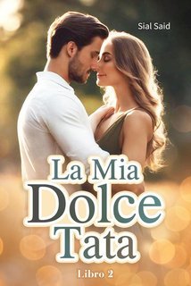 Sial Said - La Mia Dolce Tata Libro 2 (2025)