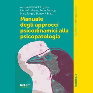 AA.VV. - Manuale degli approcci psicodinamici alla psicopatologia (2025)
