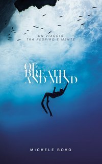 Michele Bovo - Of Breath and Mind. Un viaggio tra respiro e mente (2025)