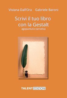 Viviana Dall'Ora, Gabriele Baroni - Scrivi il tuo libro con la Gestalt (2025)