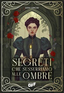 Sara Simoni - Segreti che sussurriamo alle ombre (2025)