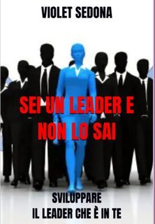 Violet Sedona - Sei un leader e non lo sai (2025)
