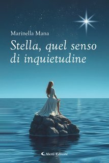 Marinella Mana, Giuseppe Aletti - Stella, quel senso di inquietudine (2025)