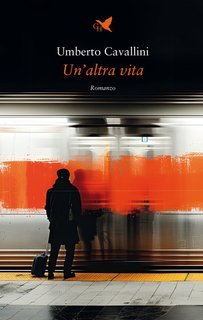 Umberto Cavallini - Un’altra vita (2025)