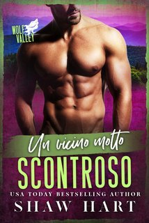 Shaw Hart - Wolf Valley Grumps Vol. 8.Un vicino molto scontroso (2025)