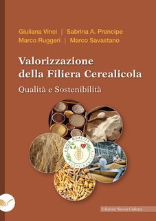 Giuliana Vinci, Sabrina A. Prencipe, Marco Ruggeri, Marco Savastano - Valorizzazione della filiera cerealicola (2025)