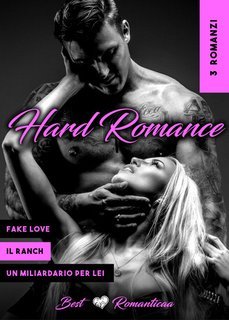 Romanticaa - 3 Hard Romance. Fake Love. Il Ranch. Un Milardario Per Lei (2025)