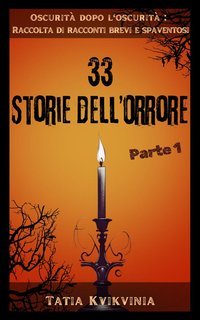 Tatia Kvikvinia - Oscurità dopo l'oscurità Vol. 1.33 Storie dell’orrore (2025)