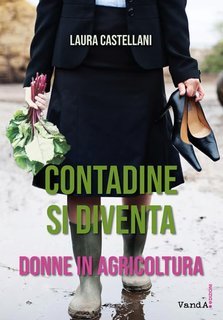 Laura Castellani - Contadine si diventa (2022)