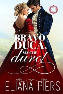 Eliana Piers - I buoni duchi Vol. 2. Bravo duca, ma che duro! (2025)
