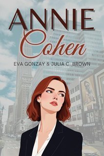 Eva Gonzay,  Julia C. Brown - Annie Cohen (2025)