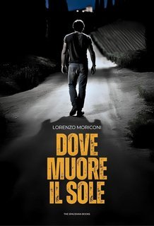 Lorenzo Moriconi - Dove muore il sole (2025)