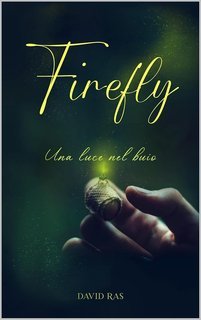 David Ras - Firefly. Una Luce Nel Buio (2025)