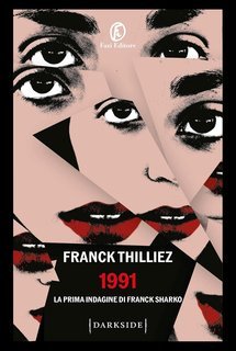 Franck Thilliez - 1991. La prima indagine di Franck Sharko (2025)