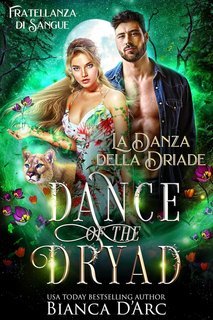 Bianca D'Arc - Fratellanza di Sangue Vol. 8. La Danza della Driade (2025)