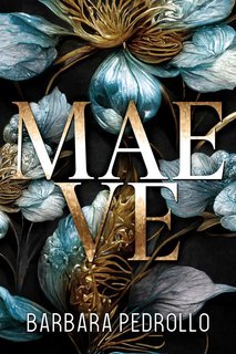 Barbara Pedrollo - Dragon Legacy Next Generation Vol.3. Maeve (2025)