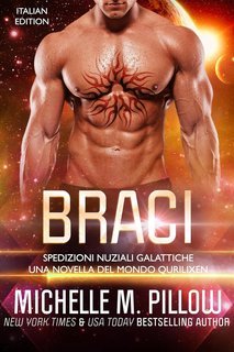 Michelle M. Pillow - Spedizioni Nuziali Galattiche Vol. 3. Braci (2025)