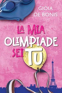 Gioia De Bonis - La mia Olimpiade sei Tu (2025)