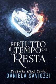 Daniela Saviozzi - Brahmin High Series Vol. 1. Per tutto il tempo che resta (2025)