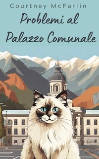 Courtney McFarlin - I Gialli Coccolosi del Gatto Razzy Vol. 2. Problemi al Palazzo Comunale (2025)