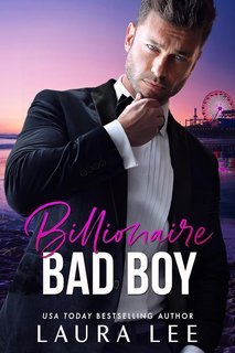 Laura Lee - Bedding the Billionaire Vol. 2. Billionaire Bad Boy (2025)
