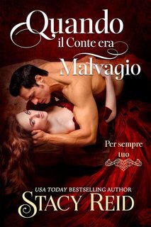 Stacy Reid - Per sempre tuo Vol. 5. Quando il Conte era Malvagio (2025)