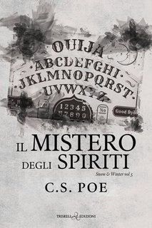 C.S. POE -  Il mistero degli spiriti (Snow & Winter Libro 5) (2025)
