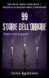 Tatia Kvikvinia - Oscurità dopo l'oscurità Vol. 0.99 Storie dell’orrore (2025)