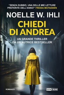 Noelle W. Ihli - Chiedi di Andrea (2025)