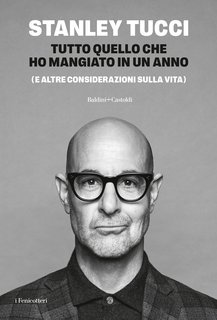 Stanley Tucci - Tutto quello che ho mangiato in un anno (e altre considerazioni sulla vita) (2025)