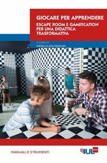 Immacolata Messuri (a cura di) - Giocare per apprendere. Escape room e gamification per una didattica trasformativa (2025)