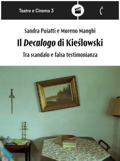 Sandra Puiatti, Moreno Manghi - Il Decalogo di Kieślowski (2024)