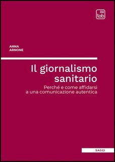Anna Arnone - Il giornalismo sanitario (2025)