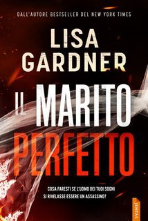 Lisa Gardner - Quincy e Rainie Vol. 1. Il marito perfetto (2025)