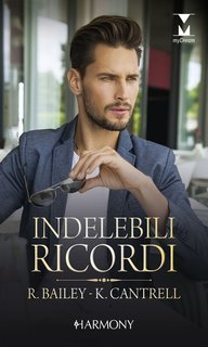 Rachel Bailey, Kat Cantrell - Indelebili ricordi (2019)