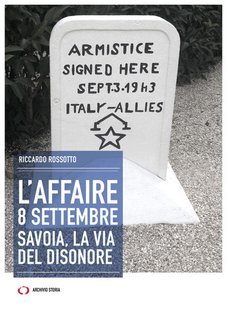 Riccardo Rossotto - L'affaire 8 settembre. Savoia, la via del disonore (2023)