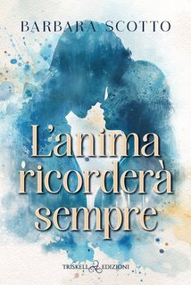 Barbara Scotto - L’anima ricorderà sempre (2025)
