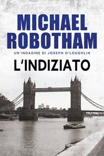 Michael Robotham - Joe O'Loughlin Vol. 1.L'indiziato (2025)